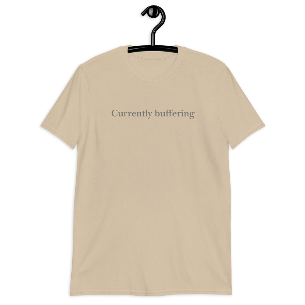 Currently Buffering. Short-Sleeve Unisex T-Shirt