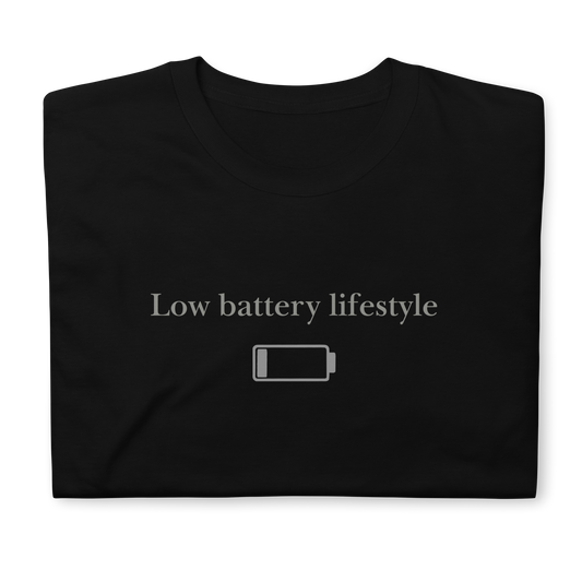 Low battery lifestyle. Short-Sleeve Unisex T-Shirt
