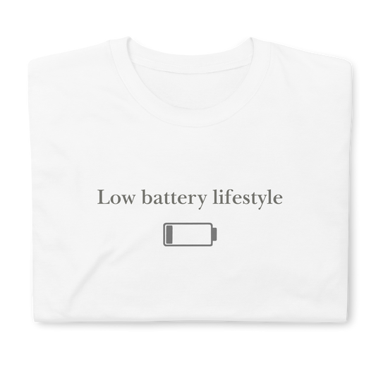 Low battery lifestyle. Short-Sleeve Unisex T-Shirt
